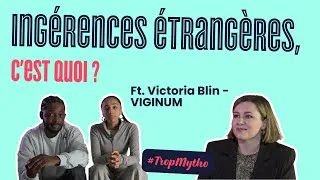 Miniature : Ingérences étrangères, c’est quoi ? Ft. Victoria Blin [TropMytho #41]