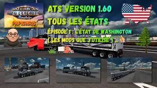 Miniature : ATS  1.60 Tous les états ! épisode 1 l'état de WASHINGTON avec le K220 porte container ... 👍👌😉