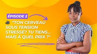 Miniature : ÉPISODE 2 Saga sur le stress: Ton cerveau sous tension –  tu te sens vidée, même sans rien faire”