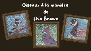 Miniature : Oiseaux à la manière de Lisa Brawn