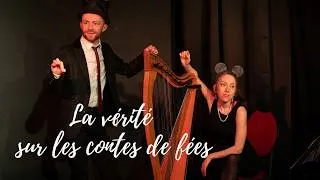 Miniature : La vérité sur les contes de fées (teaser) — le spectacle qui démonte vos illusions d'enfance