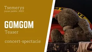 Miniature : Teaser Gomgom concert spectacle