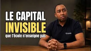 Miniature : Le capital invisible que l'école ne vous apprend pas
