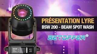 Miniature : Présentation Produit Dj : Lyre BSW200 [BETOPPER]