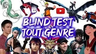 Miniature : Blind Test Tout genre 4 : Film/Répliques/Dessin/Animé/Jeux vidéo/Youtuber/streamer/Série/Musique.