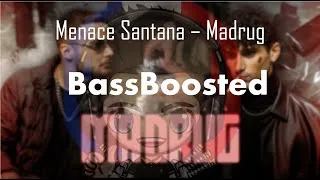 Miniature : Menace Santana – Madrug (Bass Boosted) (tiktok version remix)