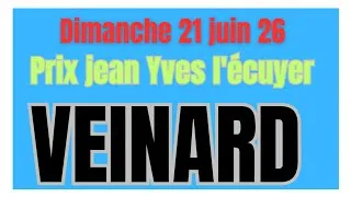 Miniature : LE VEINARD AVEC COURSES PAR COURSES PRIX JEAN YVES L'ÉCUYER DIMANCHE 21 JUIN 26 