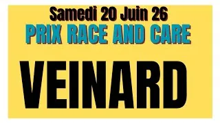 Miniature : LE VEINARD AVEC COURSES PRIX DE RACE AND CARE SAMEDI 20 JUIN 26#explore#europe#