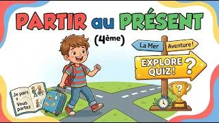 Miniature : Conjugaison 4e année | Le verbe PARTIR au Présent : Leçon Facile et Rapide + Quiz Explorateur
