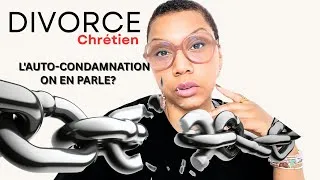 Miniature : L' auto-condamnation en tant que Divorcé Chrétien: Comment trouver la Paix