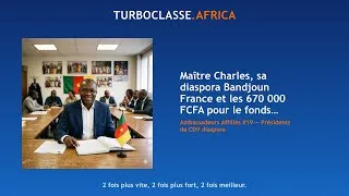 Miniature : Maître Charles, sa diaspora Bandjoun France et les 670 000 FCFA pour le fonds éducatif