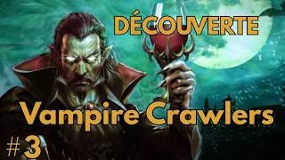 Miniature : Vampire Crawlers [FR] #3 DÉCOUVERTE