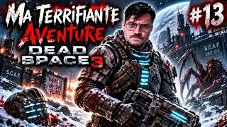Miniature : Ma Terrifiante Aventure Dead Space 3 #13 Petite session d'escalade