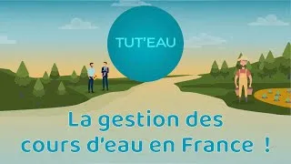 Miniature : Organisation de la gestion des cours d'eau en FRANCE !