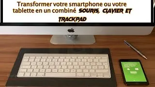 Miniature : Transformer votre smartphone ou votre tablette en un combiné souris, clavier et trackpad