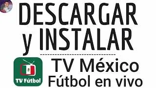 Miniature : Descargar TV MEXICO FUTBOL EN VIVO App, cómo TV Mexico Fùtbol en vivo Aplicación ( gratis ) Mundial