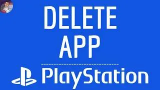 Miniature : DELETE PLAYSTATION App, how to remove Playstation application - PS Plus - Store ( Games PS5 Portal )