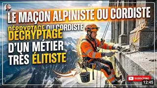 Miniature : Le Maçon Alpiniste ou Cordiste   Décryptage d'un Métier Très Élitiste