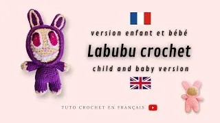 Miniature : Labubu au Crochet - amigurumi monsters labubu crochet - child and baby - Tuto Crochet en Français 