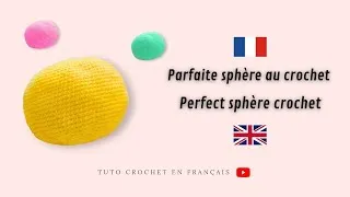 Miniature : Sphère parfaite au Crochet - Perfect sphère crochet - Tuto Crochet en Français ☀️