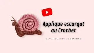 Miniature : 🐌 Applique escargot au Crochet - Patch Snail - Tuto Crochet en Français 🐌