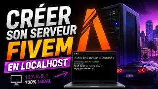 Miniature : TUTO FiveM : Faire son serveur localhost en 8 minutes ⏱️