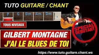 Miniature : Tuto Guitare chant débutants Gilbert Montagné, J'ai le blues de toi