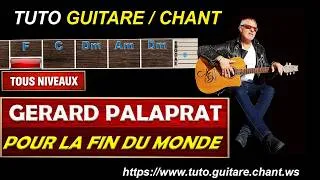 Miniature : Tuto guitare chant  Pour la fin du monde Gérard Palaprat.