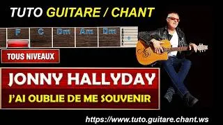 Miniature : Tuto Guitare chant Johnny Hallyday J'ai oublié de me souvenir débutant et inters