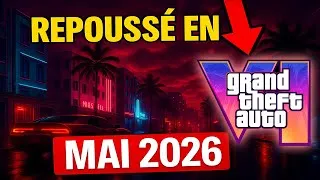 Miniature : OFFICIEL : GTA 6 REPORTÉ EN MAI 2026 ! COUP DUR..