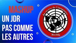 Miniature : Présentation de MashUp, le jeu de rôle !