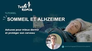 Miniature : Sommeil et Alzheimer : 5 astuces pour mieux dormir et protéger son cerveau | Tuto'nomie