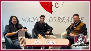 Miniature : PHYSIOLOGIE, CHIRURGIE, ART & MUSIQUE : le parcours surprenant du Pr TRAN | AU MICRO-SCOPE 🎙️