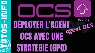 Miniature : DEPLOYER L'AGENT OCS INVENTORY AVEC UNE GPO AFIN D'INVENTORIER LES MACHINES DU PARC INFORMATIQUE