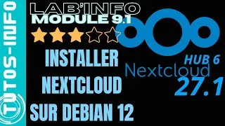 Miniature : INSTALLER NEXTCLOUD 27 (HUB 6) SUR DEBIAN 12 (module 9.1)