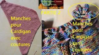 Miniature : 2 - Tuto Tricot Manches du Cardigan Femme sans coutures Raglan tricoté de bas en haut (Création)