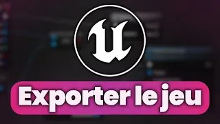Miniature : Unreal Engine 5 Tutoriel  : Créer un package et exporter votre jeu