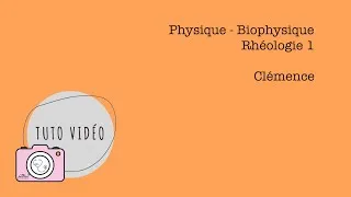 Miniature : Physique - Biophysique – Rhéologie 1