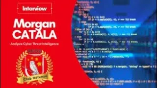 Miniature : Morgan Catala, analyste en renseignement sur la cybermenace - Interview du club défense
