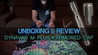 Miniature : Présentation du Dynavap M Plus et du Armored Cap
