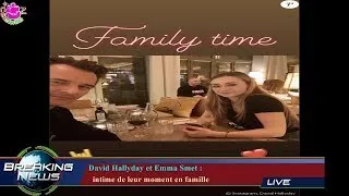 Miniature : DAVID HALLYDAY ET EMMA SMET :   INTIME DE LEUR MOMENT EN FAMILLE