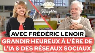 Miniature : INTERVIEW : Frédéric Lenoir, Le pouvoir de PENSER dès l'ENFANCE