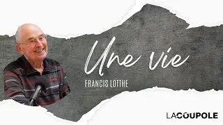 Miniature : Une Vie : Francis Lotthé