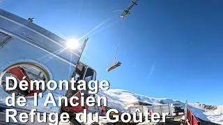 Miniature : Démontage de l'Ancien Refuge du Goûter Saint-Gervais Mont-Blanc montagne alpinisme histoire