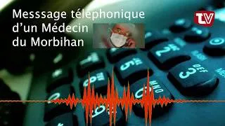 Miniature : UN MÉDECIN DU MORBIHAN S'EXPRIME PAR TÉLÉPHONE SUR LA SITUATION