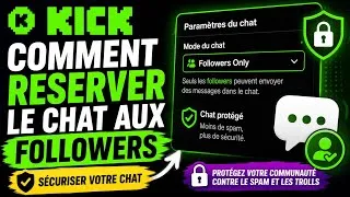 Miniature : Comment réserver le chat aux followers sur Kick ? Sécuriser votre chat 