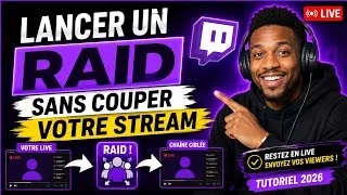 Miniature : Lancer un Raid Sans Couper Votre Stream | Tutoriel Twitch 2026