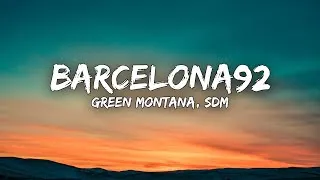 Miniature : Green Montana, SDM - barcelona92 (Paroles)