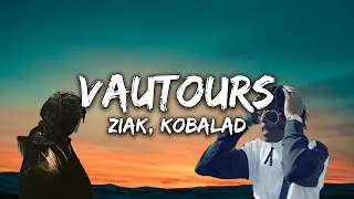 Miniature : Ziak, KobaLaD - Vautours (Paroles)