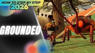 Miniature : GROUNDED ⚙️ How to Download & Install on PC (2026 Guide) [No Charge]🎁